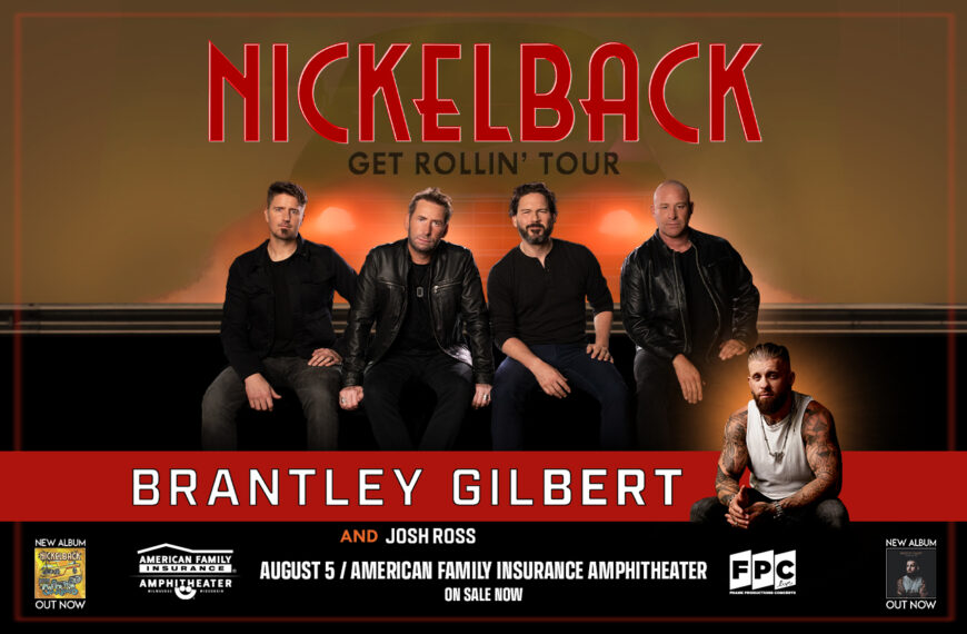 Nickelback, Brantley Gilbert & Josh Ross