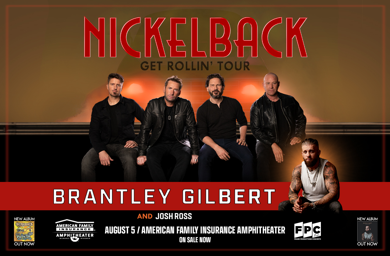 Nickelback, Brantley Gilbert & Josh Ross